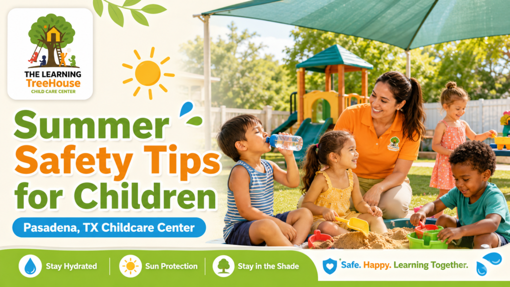 Summer Safety Tips for Children in Pasadena, TX Childcare Centers