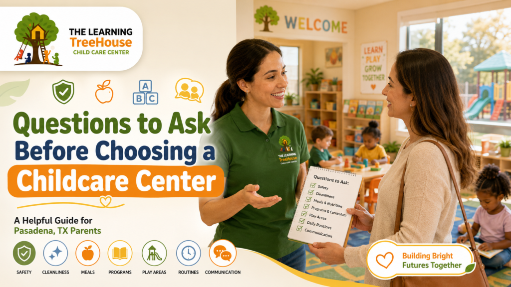 Questions to Ask Before Choosing a Childcare Center in Pasadena, TX